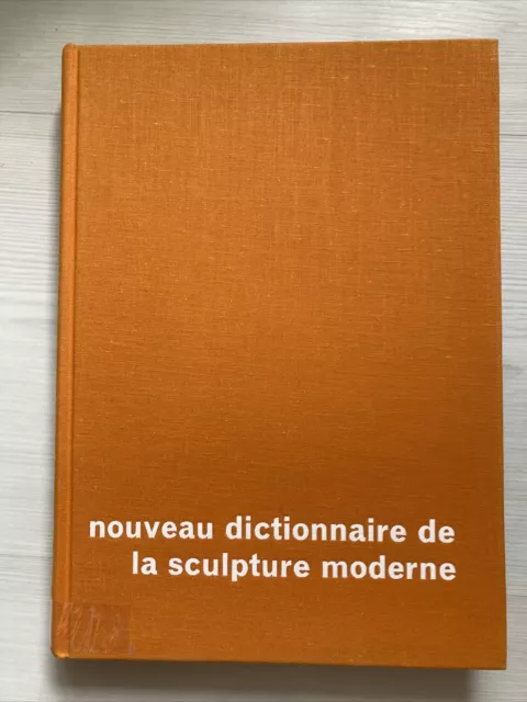 Nouveau dictionnaire de la sculpture moderne - Robert Maillard - 1970,...