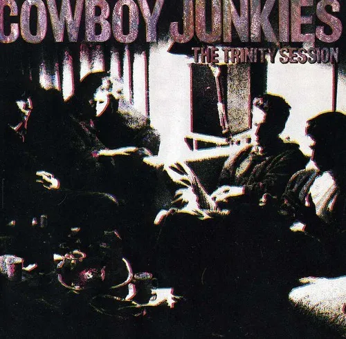 Cowboy Junkies - Trinity Sessions [New CD]