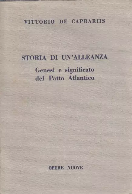 Ls- Storia Di Un'alleanza - De Caprariis - Opere Nuove --- 1958 - B - Yts586