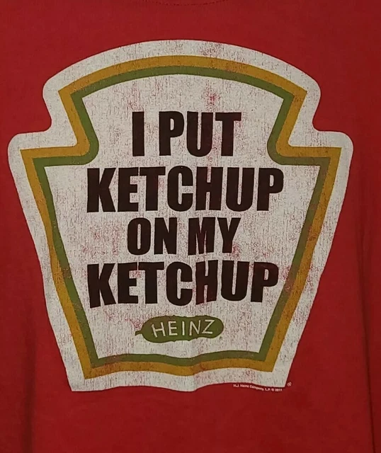 HEINZ KETCHUP ‘I Put Ketchup on my Ketchup’ Distressed look Tshirt