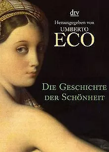 Die Geschichte der Schönheit von Eco, Umberto | Buch | Zustand gut