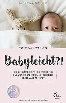 Babyleicht?!: Die geheimen Tipps und Tricks für das wund... | Buch | Zustand gut