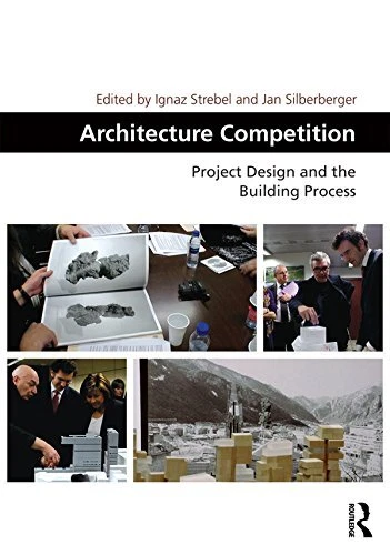 ARCHITECTURE COMPETITION: PROJECT Design and the Building Process ...