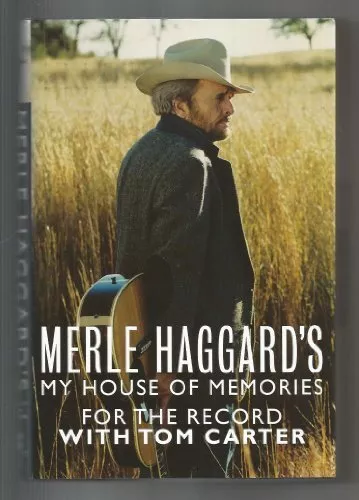 MERLE HAGGARD'S MY House of Memories : For the Record - Hardcover ...
