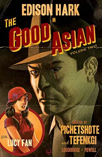 The Good Asian  Volume 2 By Pornsak Pichetshote - New Copy - 9781534321212