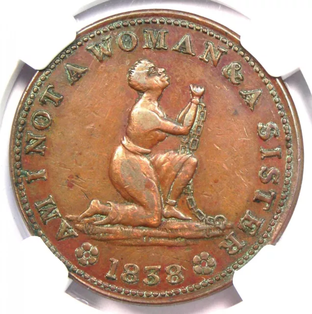1838 Am I Not a Woman & Sister Hard Times Token HT-81 - Certified NGC VF30
