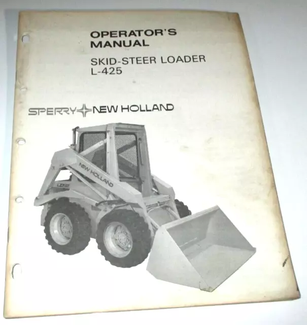 New Holland L-425 Skid Steer Loader Operators Owners Manual NH ORIGINAL! 2/79