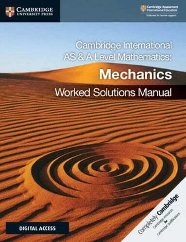 CAMBRIDGE INTERNATIONAL AS & A Level Mathematics Mechanics soluzioni ...