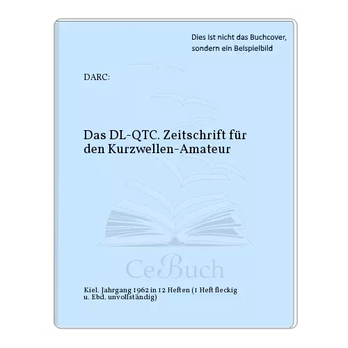 DARC:: Das DL-QTC. Zeitschrift für den Kurzwellen-Amateur