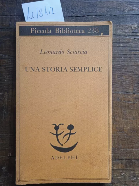 UNA STORIA SEMPLICE - Leonardo Sciascia EUR 6,00 - PicClick IT