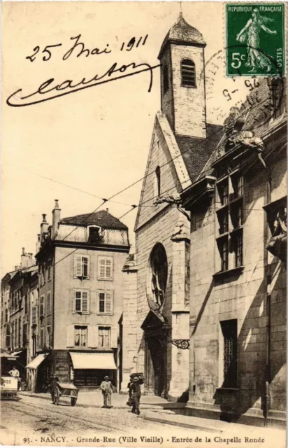 CPA AK NANCY Grande-Rue Old Town Round Chapel Entrance (484154)