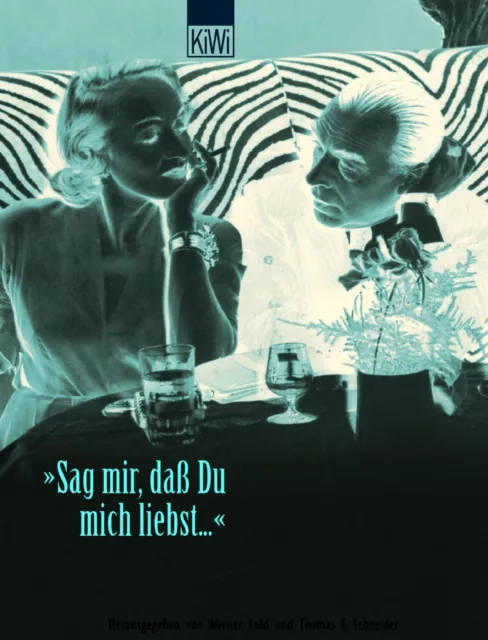 Sag mir, daß Du mich liebst...' | Buch | 9783462033380
