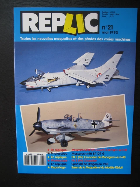 REPLIC n° 21 - VOUGHT F8-E FN CRUSADER - MESSERSCHMITT Bf-109 G - SPAD XIII