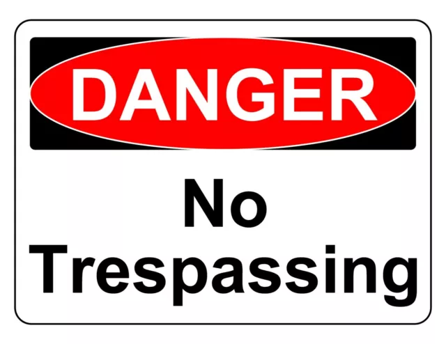 Danger No Trespassing Osha Decal Safety Sign Sticker 3M Usa Made