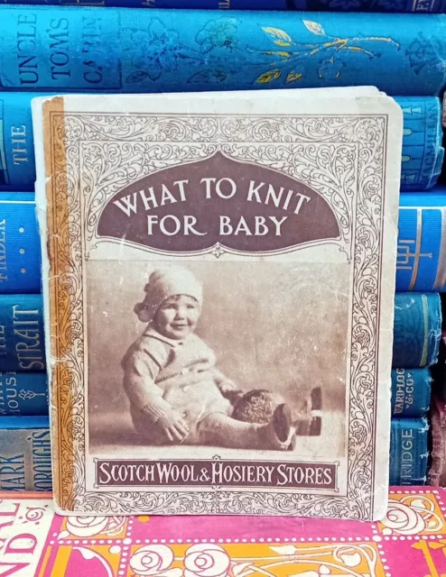 What to Knit for Baby vintage antique 1920s 2930s original patterns book babies