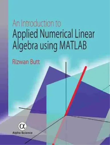 Rizwan Butt An Introduction to Applied Numerical Linear Algebra using MA (Relié)