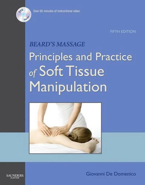 Beard's Massage: Principles and Practice of Soft Tissue Manipulation 5th Edition