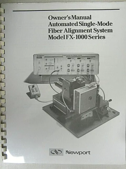 Newport Owner's Manual Automated Single-Mode Fiber Alignment System FX-1000