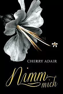 Nimm mich! von Adair, Cherry | Buch | Zustand gut