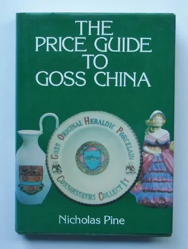 Price Guide to Goss China By unknown