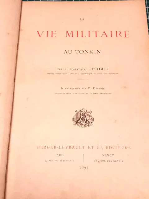 La Vie Militaire Au Tonkin Par Le Capitaine Lecomte 1893