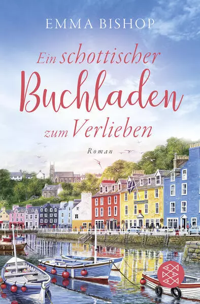 Ein schottischer Buchladen zum Verlieben | Emma Bishop | 2024 | deutsch