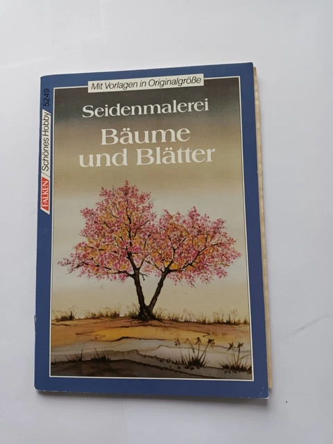 Seidenmalerei - Bäume und Blätter von Daniela  ( 1992, Heft)