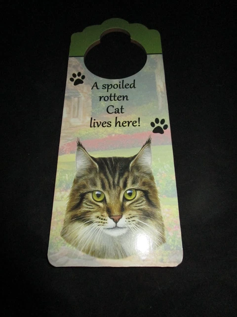 A Spoiled Rotten Cat Door Knob Hanger A Spoiled Rotten Cat Lives Here