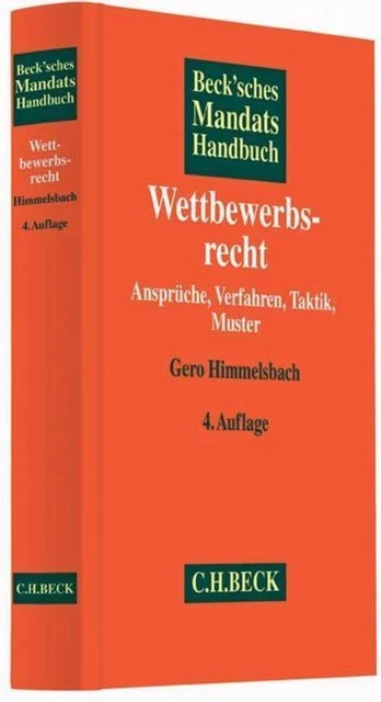 BECK'SCHES MANDATSHANDBUCH WETTBEWERBSRECHT Gero Himmelsbach
