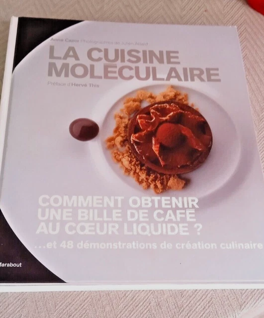 LIVRE DE CUISINE '' la cuisine moléculaire '' Anne Cazor " Editions — free download