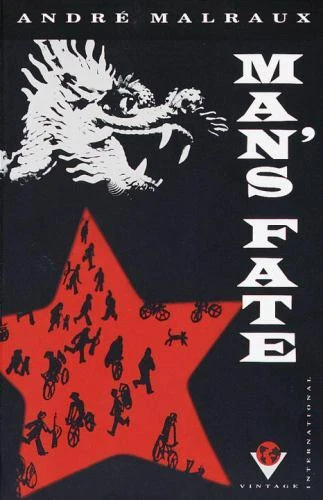 Man's Fate (La Condition Humaine) by Andre Malraux