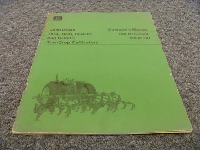 John Deere RG4 RG6 RG430 RG630 Row Crop Cultivator Operator Manual OM-N159224