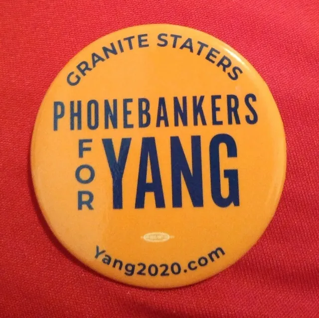 Andrew Yang Granite Staters Phonebankers For Yang button Rare 2020 Candidate