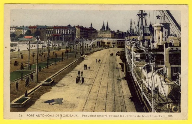cpa 33 - BORDEAUX (Gironde) PAQUEBOT Amarré au PORT AUTONOME QUAI Louis XVIII