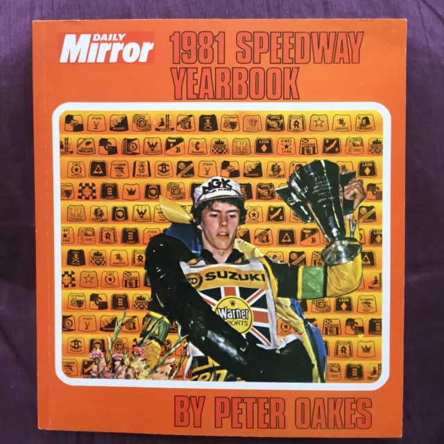 Daily Mirror 1981 Speedway Yearbook by Peter Oakes(Softback)