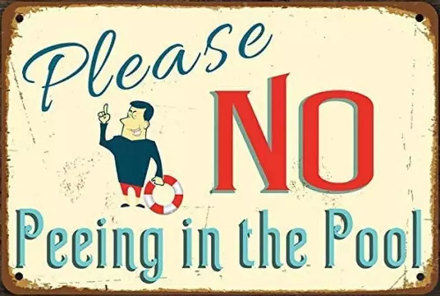 Vintage Please No Peeing in The Pool Metal Tin Sign 8x12 Inch