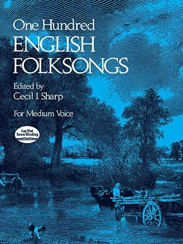 One Hundred English Folk Songs: For Medium Voice: For Medium Voice,... Paperback