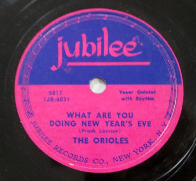 The Orioles 78rpm What Are Vous Doing Neuf Ans Veille Jubilee 10 " Doowop VG+