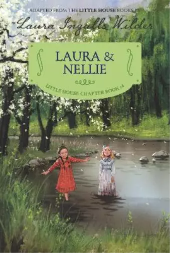 Laura Ingalls Wilder Laura & Nellie (Paperback) Little House Chapter Book