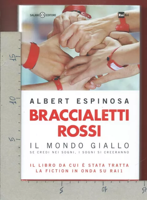 ALBERT ESPINOSA - Braccialetti Rossi - SALANI EDIZIONI