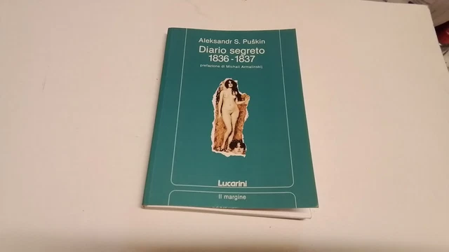DIARIO SEGRETO 1836-1837 PUSKIN ALEKSANDR S., LUCARINI 1991, 6g25