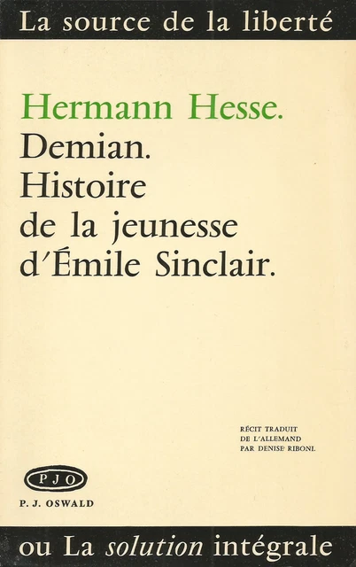 Hermann Hesse, Demian. Histoire de la Jeunesse d'Emile Sinclair, PJ. Oswald 1971