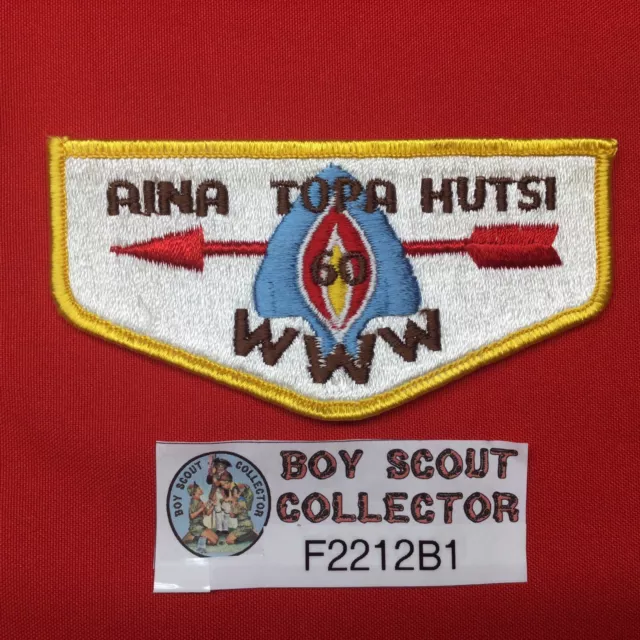 Boy Scout OA Aina Topa Hutsi Lodge 60 Order Of The Arrow Flap Patch TX