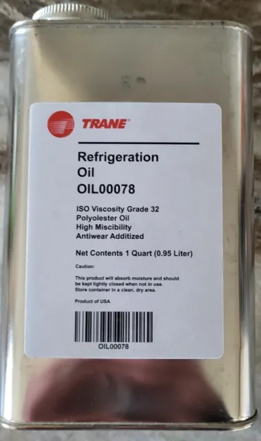 TRANE REFRIGERATION OIL. P/N OIL00078 1 Quart
