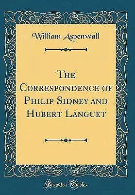 The Correspondence of Philip Sidney and Hubert Lan