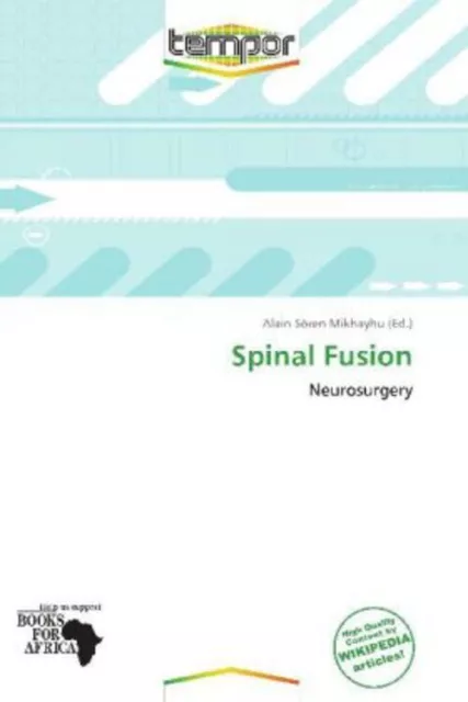 Spinal Fusion Neurosurgery Alain Sören Mikhayhu Taschenbuch Englisch Tempor