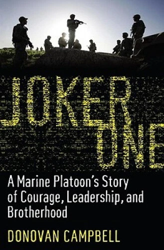 Joker One: A Marine Platoon's Story of Courage,- hardcover, Campbell, 1400067731