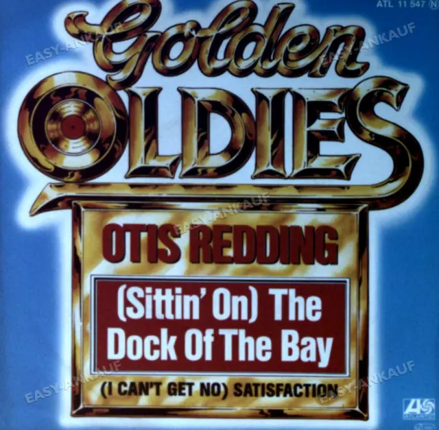 Otis Redding - (Sittin' On) The Dock Of The Bay / (I Can't Get No) 7" .