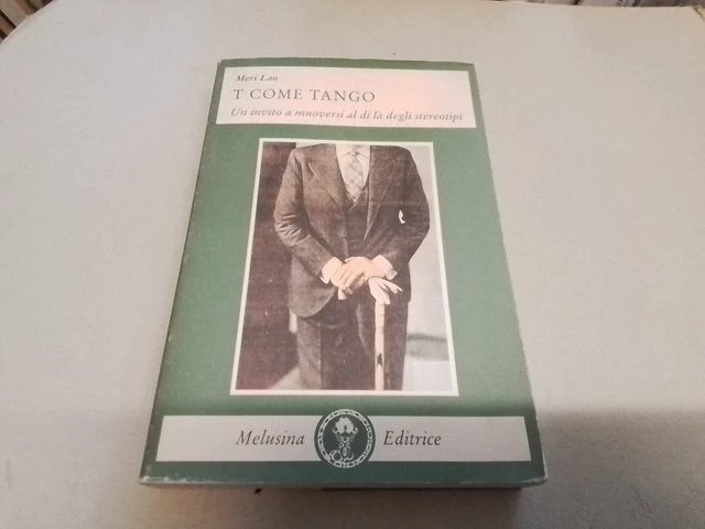 T come tango - Meri Lao. Melusina Editrice, 1997, 5s24