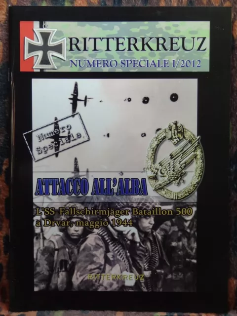 Ritterkreuz Attacco All'alba L'ss Fallshirmjager Waffen Ss Pag. 67 F/T 157  Wwii